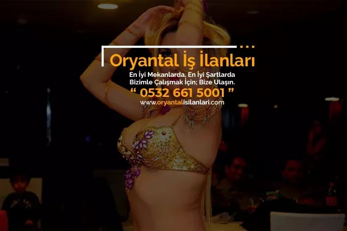 İzmir oryantal iş ilanı